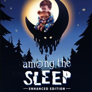 Among the Sleep (Enhanced Edition) (PC) Steam Key EUROPE - Modded Account