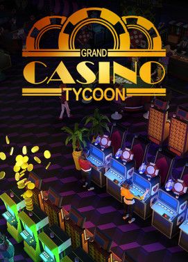 Grand Casino Tycoon Steam Key GLOBAL - Modded Account