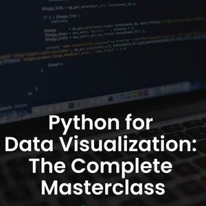 Python for Data Visualization: The Complete Masterclass Alpha Academy (PC / Mobile) Key GLOBAL